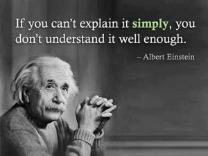 albert-einstein-if-you-cant-explain-it-simply-you-dont-understand-it-well-enough